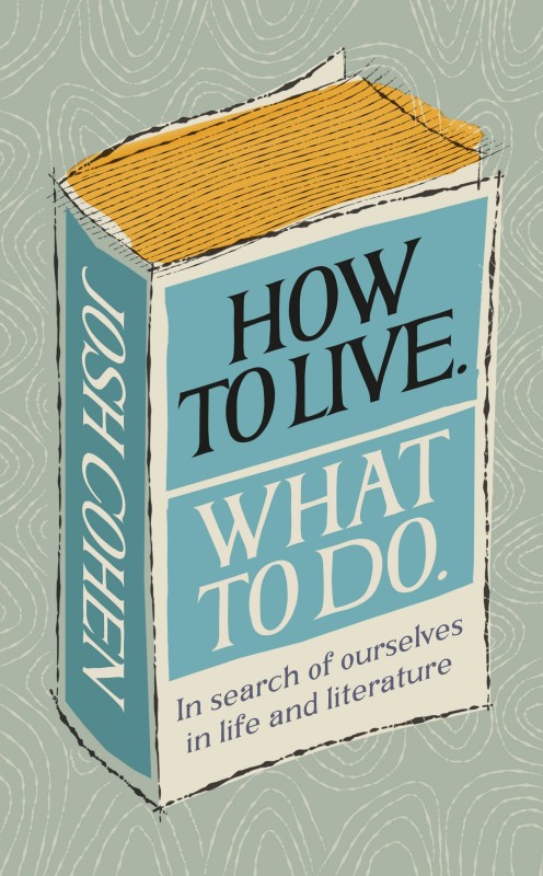 The cover for *How to Live. What to Do.*