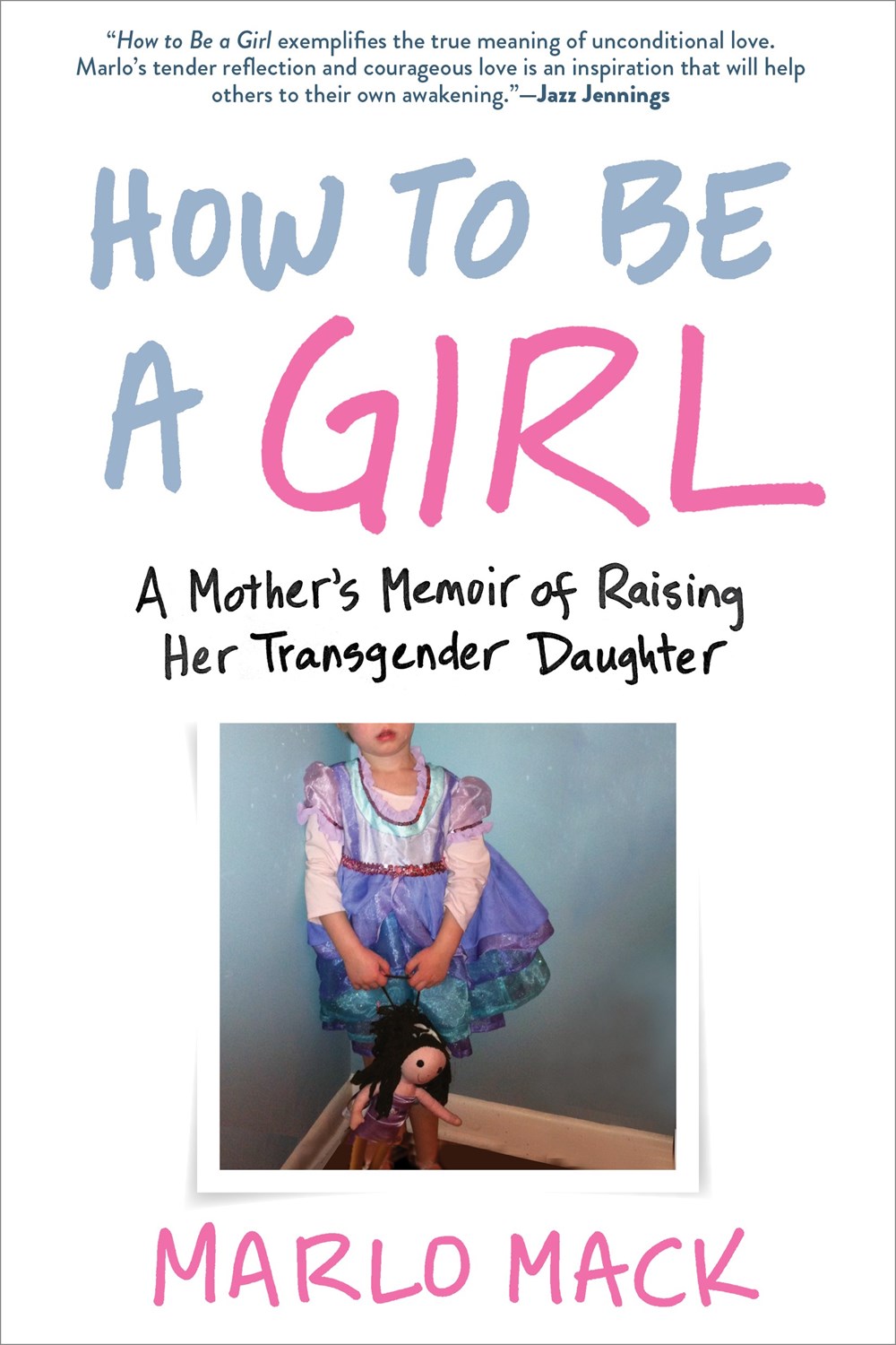 The cover for Marlo Mack's 'How to be a Girl'.